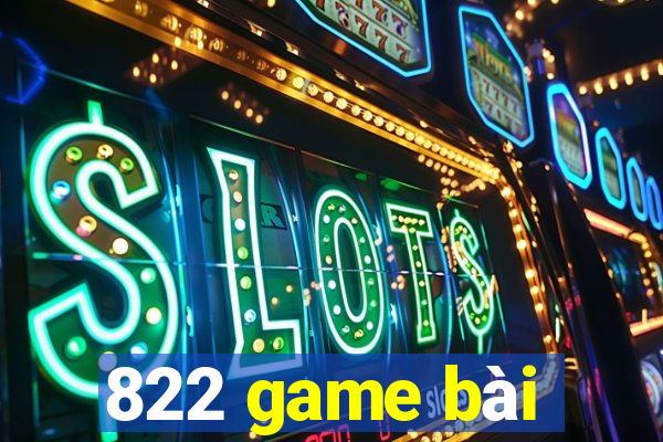 822 game bài