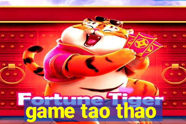 game tao thao