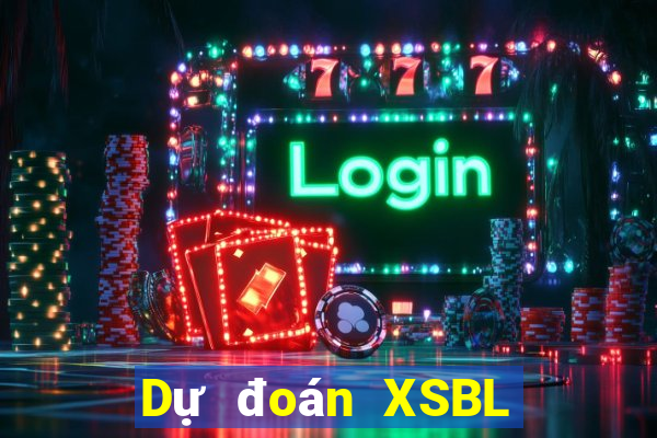 Dự đoán XSBL Thứ 4