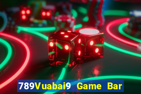 789Vuabai9 Game Bar app Tải về