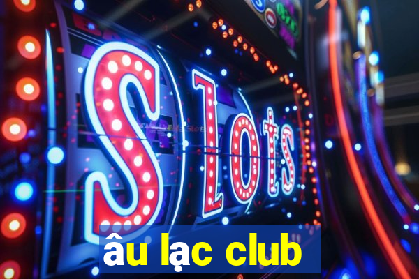 âu lạc club