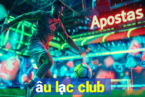 âu lạc club