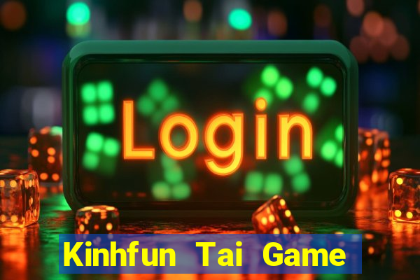 Kinhfun Tai Game Bài Đổi Thưởng Uy Tín