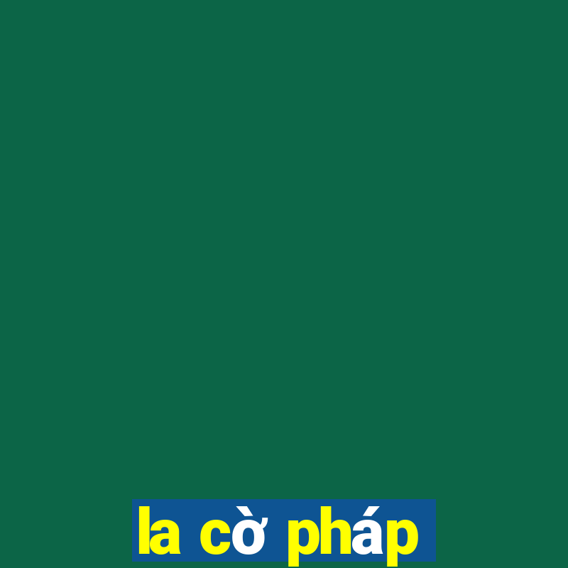 la cờ pháp