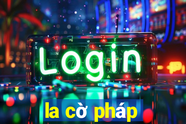 la cờ pháp