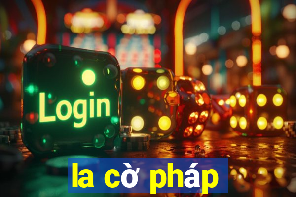 la cờ pháp