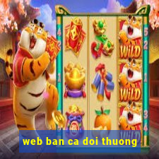 web ban ca doi thuong