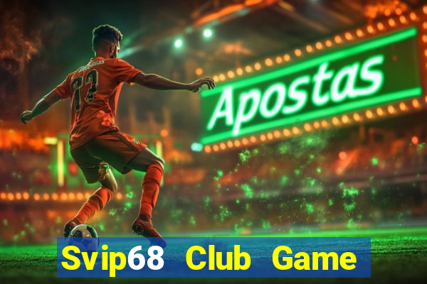 Svip68 Club Game Bài Poker Đổi Thưởng