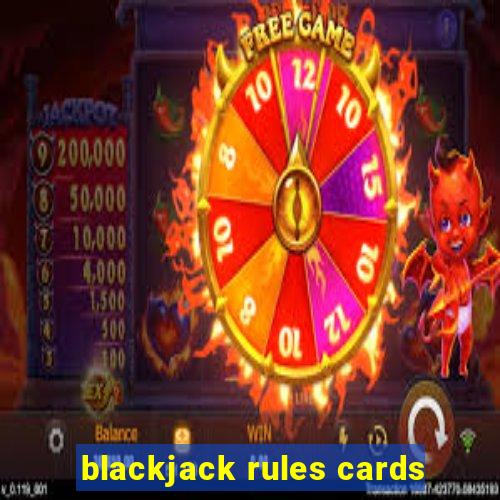 blackjack rules cards