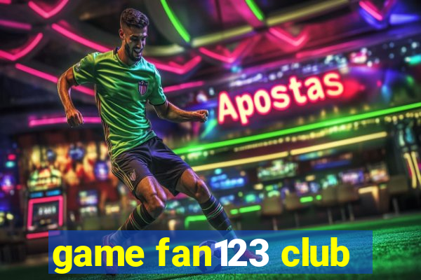 game fan123 club