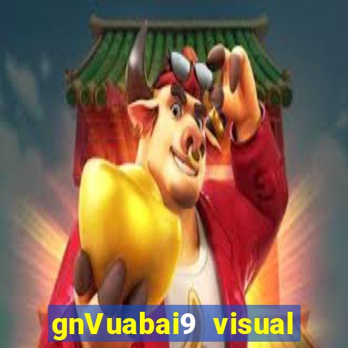 gnVuabai9 visual ngay cả khi