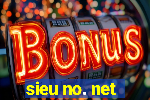 sieu no. net