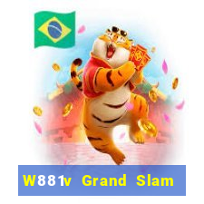 W881v Grand Slam lv Tải về