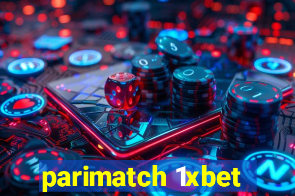 parimatch 1xbet