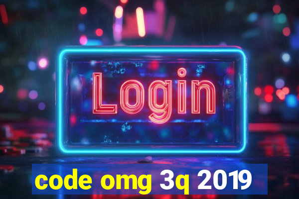 code omg 3q 2019