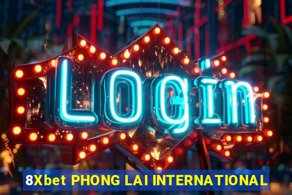 8Xbet PHONG LAI INTERNATIONAL