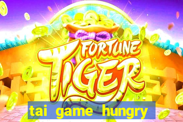 tai game hungry shark hack