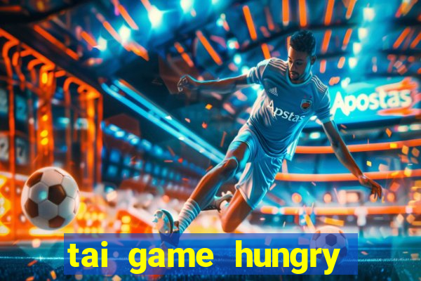 tai game hungry shark hack