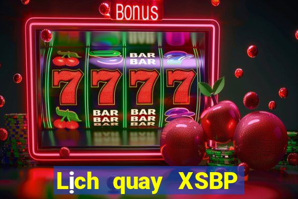 Lịch quay XSBP ngày 10