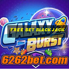 free bet blackjack