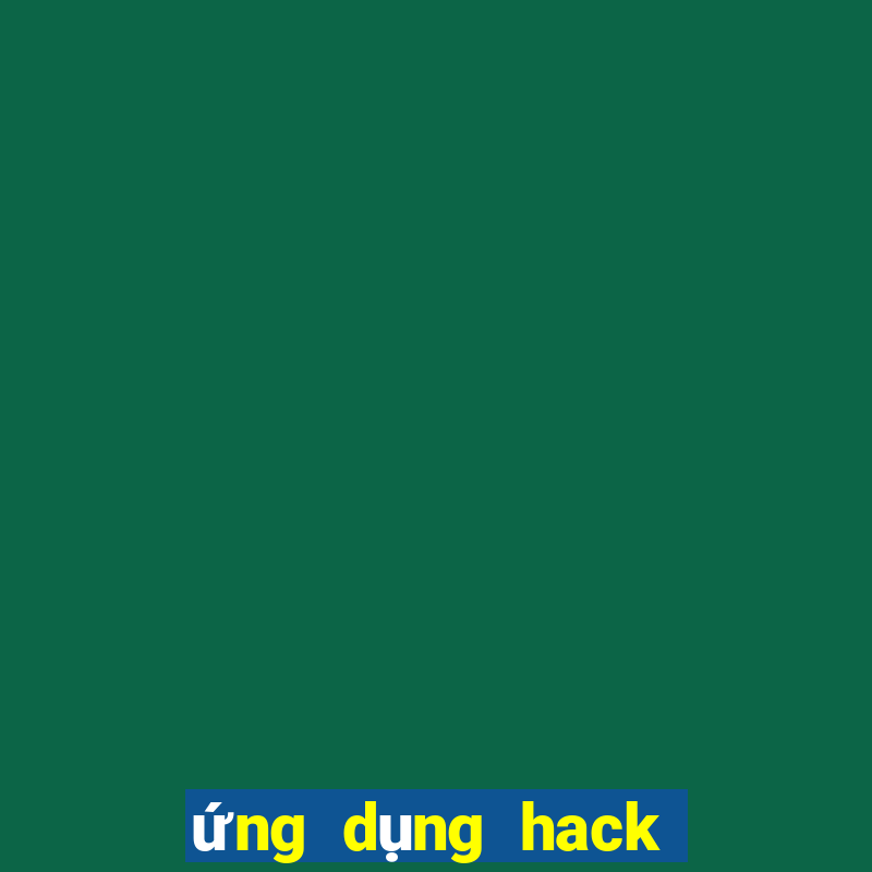 ứng dụng hack tài xỉu