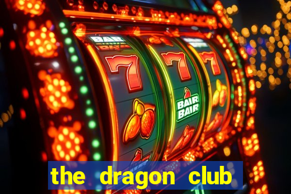 the dragon club harry potter