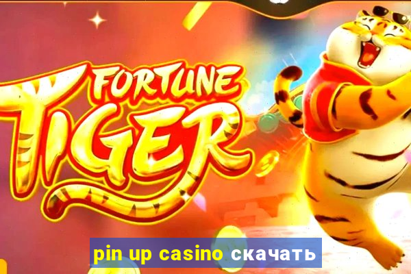 pin up casino скачать