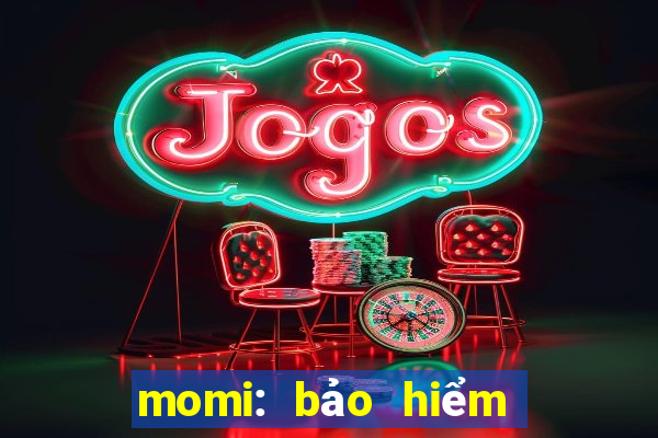 momi: bảo hiểm trực tuyến