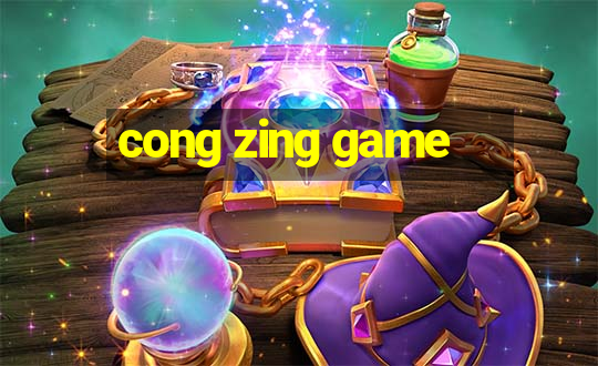 cong zing game