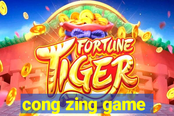 cong zing game