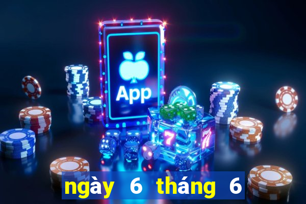 ngày 6 tháng 6 xổ số đắk lắk