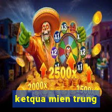 ketqua mien trung