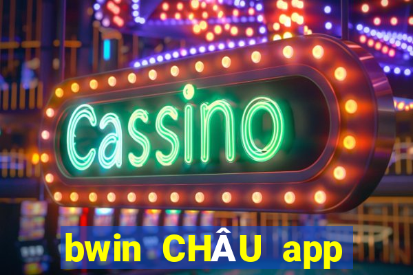 bwin CHÂU app Tải về