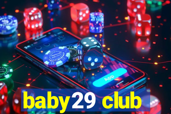 baby29 club