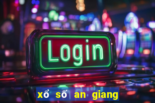 xổ số an giang 29 tháng 6