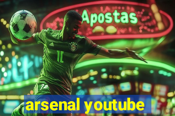 arsenal youtube