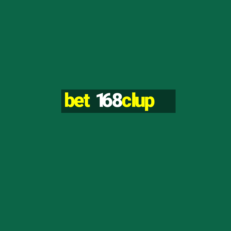 bet 168clup