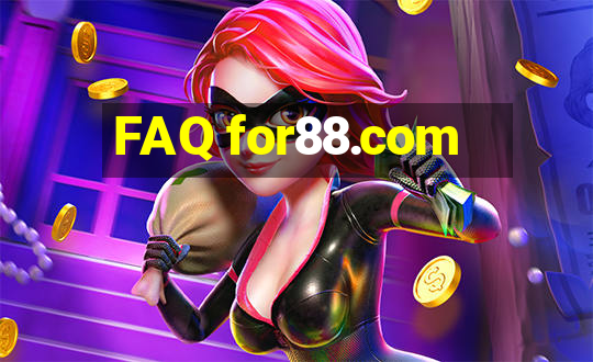 FAQ for88.com