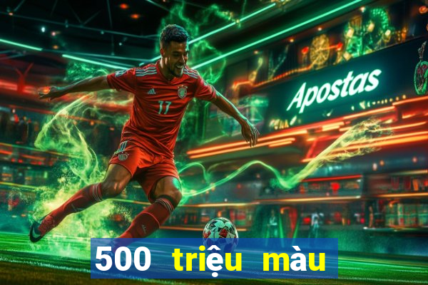 500 triệu màu ứng dụng Android