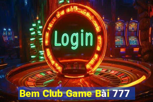 Bem Club Game Bài 777