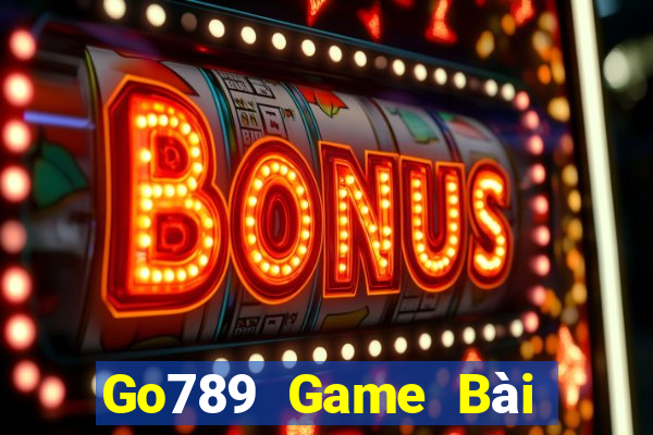 Go789 Game Bài Phái Mạnh