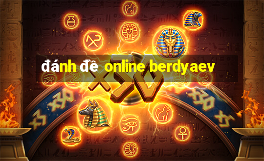 đánh đề online berdyaev