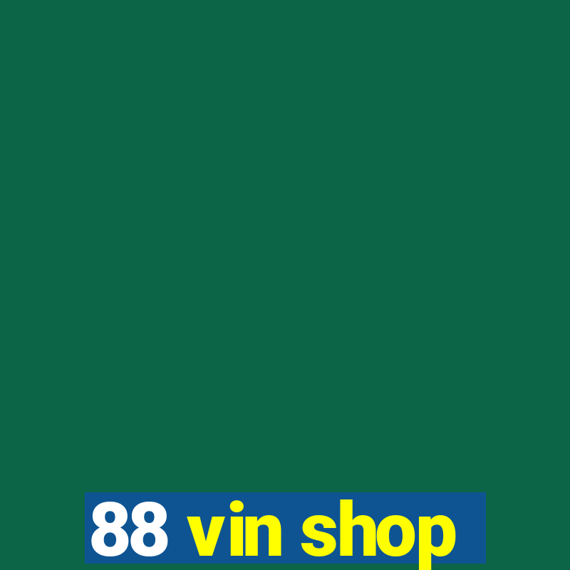 88 vin shop