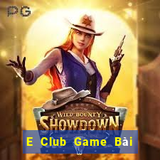 E Club Game Bài Khuyến Mãi