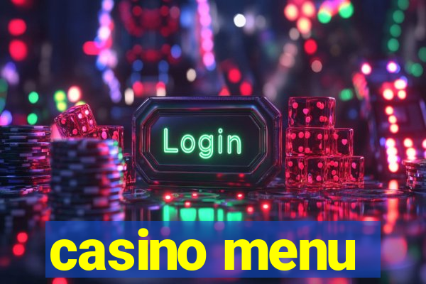 casino menu