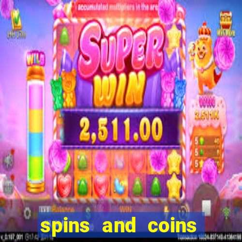 spins and coins reward links