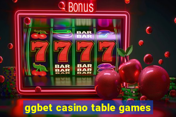 ggbet casino table games