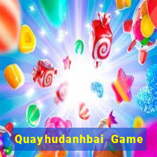 Quayhudanhbai Game Bài Xanh 9