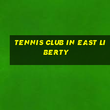 tennis club in east liberty