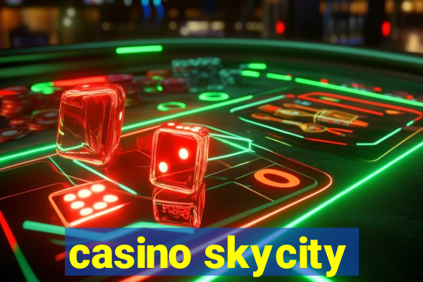 casino skycity